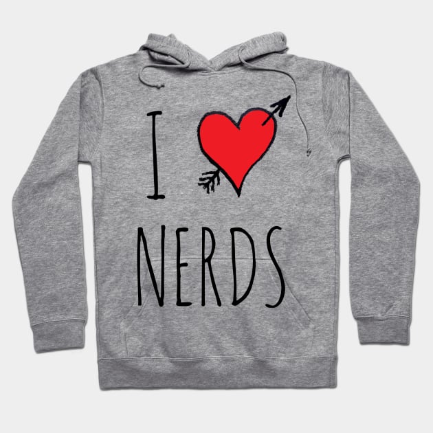 I Love Nerds Hoodie by wanungara